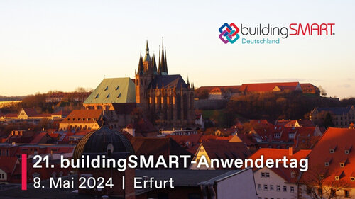 21. buildingSMART-Anwendertag am 8. Mai 2024 in Erfurt